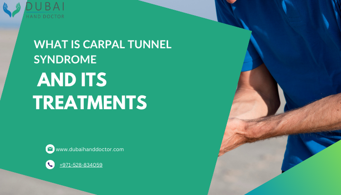 What is Carpal Tunnel Syndrome and Its Treatments