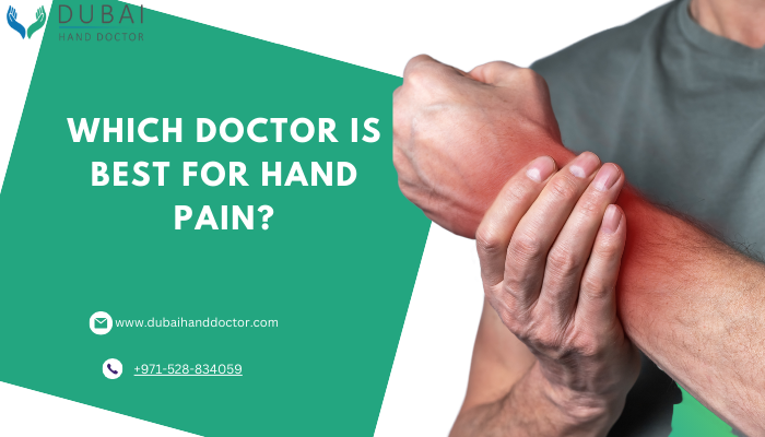 Which doctor is best for hand pain