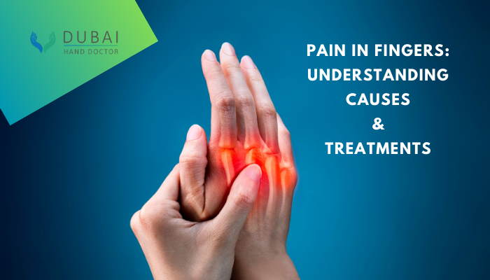 Pain in the Fingers: Understanding Causes and Effective Treatments